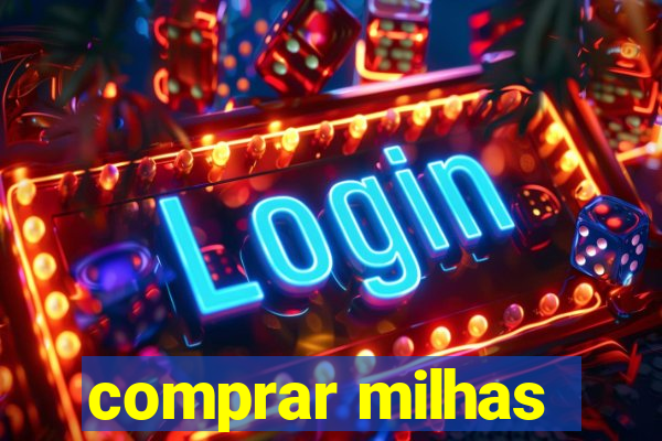 comprar milhas